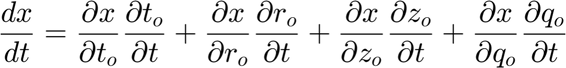 $$ \frac{d x}{d t} =  \frac{\partial x}{\partial t_o}  \frac{\partial
t_o}{\partial t} + \frac{\partial x}{\partial r_o}  \frac{\partial
r_o}{\partial t} + \frac{\partial x}{\partial z_o}  \frac{\partial
z_o}{\partial t} + \frac{\partial x}{\partial q_o}  \frac{\partial
q_o}{\partial t} $$